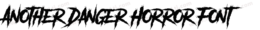 Another Danger Horror Font字体转换